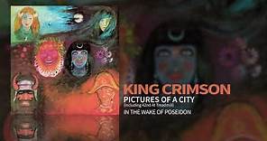 King Crimson - Pictures Of A City (Including "42nd At Treadmill")