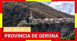 GUÍA COMPLETA ▶ Qué ver en LA PROVINCIA DE GERONA / GIRONA (ESPAÑA) 🇪🇸 🌏 Turismo y viajes Cataluña