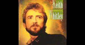 Keith Whitley- A Hard Act To Follow