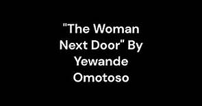 "The Woman Next Door" By Yewande Omotoso