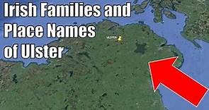 Irish Families and Place Names of Ulster (1/4)