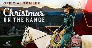 Christmas on the Range | Official Trailer