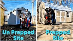 The Realities of Shed Delivery:Unprepared vs. Well-PreparedSites
