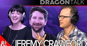 Jeremy Crawford | Dragon Talk