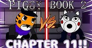 ¡¡WILLOW Pelea Contra TIGRY!!! PIGGY BOOK 2 Chapter 11!! || Roblox Piggy || Franch