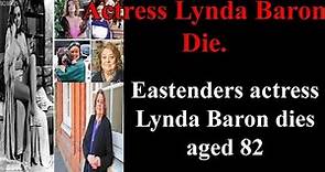 Eastenders actress Lynda Baron dies aged 82. | Actress Lynda Baron Die.