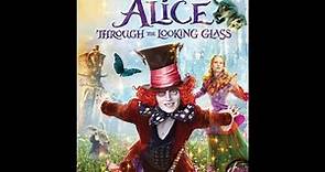 Opening & Closing to Alice Through The Looking Glass 2016 DVD