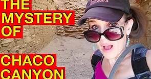 Famine, War...or Aliens?? The Chaco Canyon Mystery