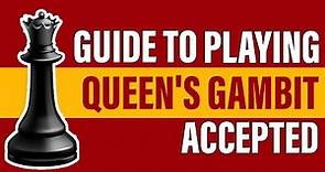 The Ultimate Guide To Playing Queen's Gambit Accepted Opening
