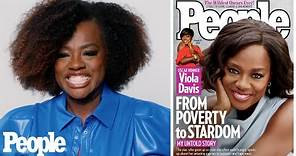 Viola Davis On Moments That Changed Her Life, Embracing Her Story and Staying Real | PEOPLE