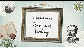 Biography of Rudyard Kipling