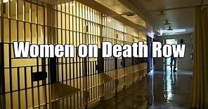 Women on Death Row Part 2 | Crime Documentaries