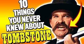 10 Things You Never Knew About TOMBSTONE