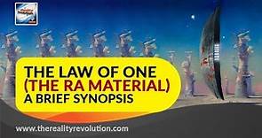 The Law of One (The Ra Material) - A Brief Synopsis