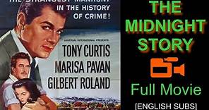 The Midnight Story (1957) Tony Curtis | Full Movie [English Subs]