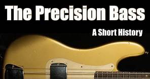 The Fender Precision Bass: A Short History