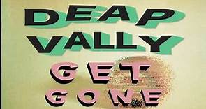 Deap Vally - Get Gone (Official Music Video)