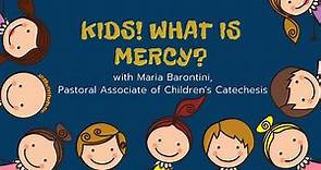 Kids: What is Mercy?