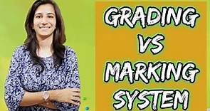 Grading vs Marking System | B.Ed. | M.Ed. | Inculcate Learning | By Ravina