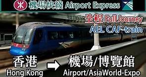 🚆 🇭🇰 Hong Kong's Express service - MTR Airport Express (full Journey to Airport & AsiaWorld-Expo)