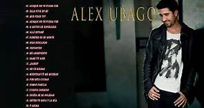 Alex Ubago Sus Mejores - Alex Ubago 20 GRANDES ÉXITOS ENGANCHADOS 2022