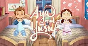 Aya and Yusuf - Season 1 Trailer