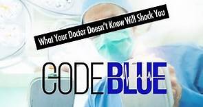 Code Blue - Trailer