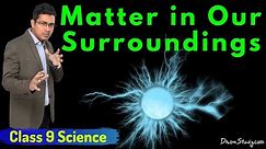 Matter in Our Surroundings : CBSE Class 9 IX Science - Toppr Study