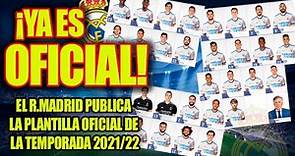 ¡Ya es Oficial! | El R.Madrid publica la plantilla OFICIAL de la temporada 2021/22