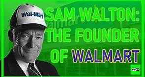 Brilliant Billionaires: Sam Walton The Visionary Founder of Walmart | Biography and Legacy