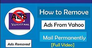 How to Remove Ads from Yahoo Mail Permanently