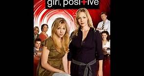 Lifetime Based on True Stories Girl Positive 2007 Lifetime True Story Movie