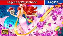 Legend of Persephone 🌺🌼 Spring goddess 👰 Princess Story 🌛 Fairy Tales @WOAFairyTalesEnglish