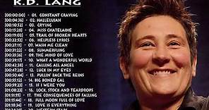 K d Lang Greatest Hits || Kathryn Dawn Lang Collection