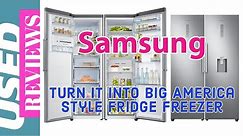 Turn Samsung Larder Fridge & Freezer RR39M73407 & RZ32M71207 into American Style Fridge Freezer