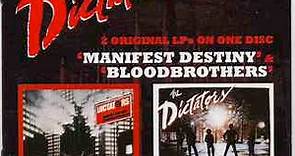 The Dictators - Manifest Destiny / Bloodbrothers