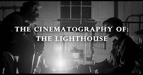 The Cinematography Of: The Lighthouse