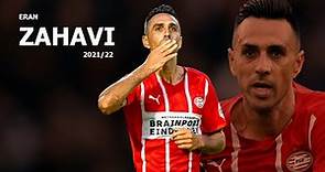 Eran Zahavi ערן זהבי ►Pure Striker ● 2021/22 ● PSV Eindhoven ᴴᴰ