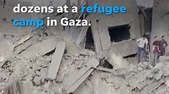 Airstrike on Gaza refugee camp kills dozens, including Hamas commander