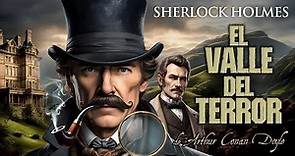 🎙️ Audiolibro COMPLETO en ESPAÑOL 🔎​ Sherlock Holmes🔪​​ "El Valle del Terror" de Arthur Conan Doyle