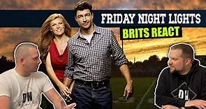 Brits First Time Watching Friday Night Lights | Season 1 Episode 1 (Pilot)