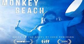 Monkey Beach (2020) | Trailer | Grace Dove | Adam Beach | Tina Lameman