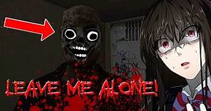 Leave Me Alone (Horror Game) - No Commentary