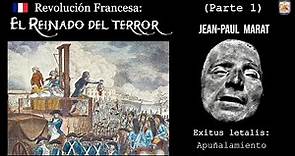 Los reyes del reinado del terror (PARTE 1): Jean-Paul Marat