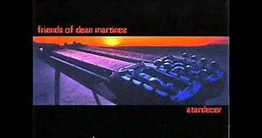 Friends Of Dean Martinez - Atardecer