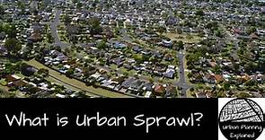 What is urban sprawl?