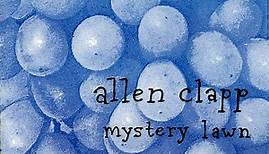 Allen Clapp - Mystery Lawn