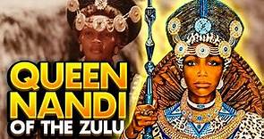 This Single Mother African Queen Raised A Zulu Legend | Queen Nandi Of The Zulu