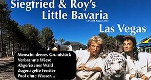 Siegfried & Roy - Little Bavaria Las Vegas - UPDATE August 2023