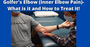 Golfer's Elbow (Inner Elbow Pain)- What is it and How to Treat it!